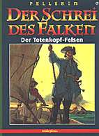Schrei des Falken 02: Der Totenkopf-Felsen
