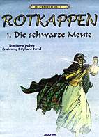 In ferner Zeit 01: Rotkappen 01 - Die schwarze Meute