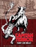 Capitan Terror Gesamtausgabe 06: Fahrt zur Hoelle