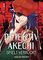 Detektiv Akechi Spielt verrueckt 01