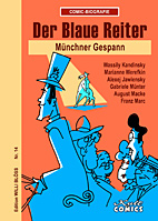 Comic-Biografie: Der Blaue Reiter - Muenchner Gespann (Comic Biografie)