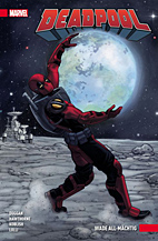 Deadpool Paperback 06: Wade All-Maechtig (All New 2016)