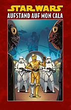Star Wars Sonderband 111: *HC* Aufstand auf Mon Cala