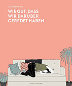 Wie gut, dass wir darueber geredet haben