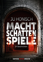 Machtschattenspiele - 21 Geschichten