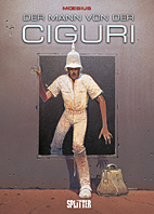 Der Mann von der Ciguri (Neuauflage)