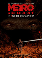 Metro 2033 01: Wo die Welt endet