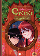 Valentin und Crissis Tagebuecher