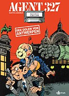 Agent 327 15: Der Golem von Antwerpen