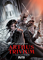 Arthus Trivium 04: Die unsichtbare Armee