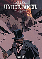 Undertaker 05: Der weisse Indianer