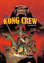 Kong Crew 01: Der Dschungel von Manhatten
