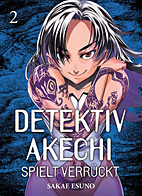Detektiv Akechi Spielt verrueckt 02