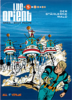 Luc Orient 05: Der staehlerne Wald