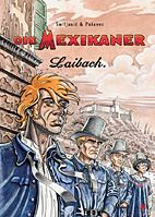 Die Mexikaner 02: Laibach