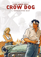 Lance Crow Dog 01: Vermischtes Blut