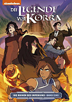 Die Legende von Korra 04: Die Ruinen des Imperiums 1