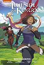 Die Legende von Korra Gesamtausgabe 01: Revierkaempfe (Legende von Korra Premium)