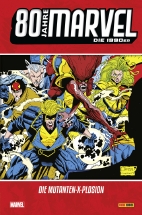 80 Jahre Marvel 06: Die 1990er Jahre - Die Mutanten X-Plosion