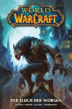 World of Warcraft 06: Fluch der Worgen (Neuauflage) 
