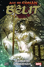 Age of Conan 01: Belit - Die Koenigin der Schwarzen Kueste