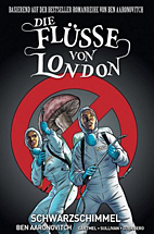 Fluesse von London 03: Schwarzer Schimmel