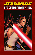 Star Wars Sonderband 116: *HC*  Zerstoerte Hoffnung