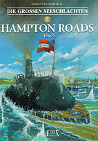 Die grossen Seeschlachten 07: Hampton Roads 1862