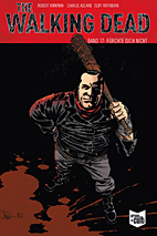 The Walking Dead 17: Fuerchte dich nicht - Softcover -SC - Kioskausgabe
