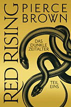 Red Rising - Das dunkle Zeitalter 01 (Teil 1)