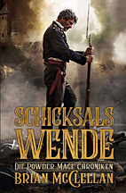 Die Powder-Mage-Chroniken 02: Schicksalswende
