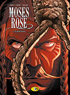 Moses Rose 03: El Deguello