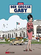 Abenteuer von Jacques Gibrat 07: *VZA* Der grosse Gaby