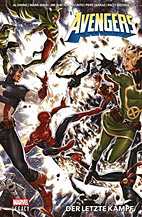 Avengers - Der letzte Kampf  (Marvel Legacy / Avengers Legacy Paperback 02)