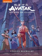 Avatar - Der Herr der Elemente Gesamtausgabe 06: Ungleichgewicht (Avatar Premium)