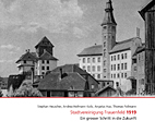 Stadtvereinigung Frauenfeld 1919 - Ein grosser Schritt in die Zukunft