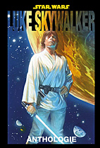 Star Wars Anthologie 02: Luke Skywalker
