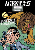 Agent 327 04: Der Fall Loewengrube