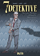 7 Detektive 02: Richard Monroe – Who killed the fantastic Mister Leeds