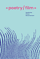 poetry / film - Gedichte, Filme, Resonanzen