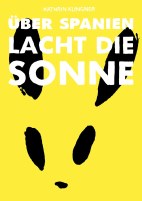 Ueber Spanien lacht die Sonne