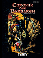 Chronik der Barbaren Integral / Gesamtausgabe 01