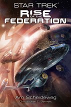 Star Trek - Rise of the Federation 01: Am Scheideweg
