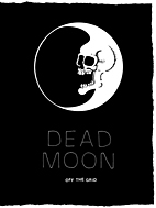 Dead Moon - Off The Grid (Hardcover)