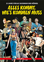 Alles kommt wie's kommen muss - 35 Jahre Verlag Sackmann und Hoerndl