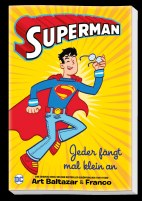 Superman: Jeder faengt mal klein an