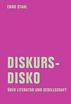 DiskursDisko  Ueber Literatur und Gesellschaft