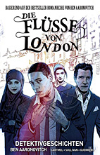 Fluesse von London 04: Detektivgeschichten