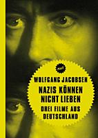 Nazis koennen nicht lieben - Drei Filme aus Deutschland