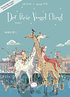 Der freie Vogel fliegt 01 - Mittelschuljahre in China